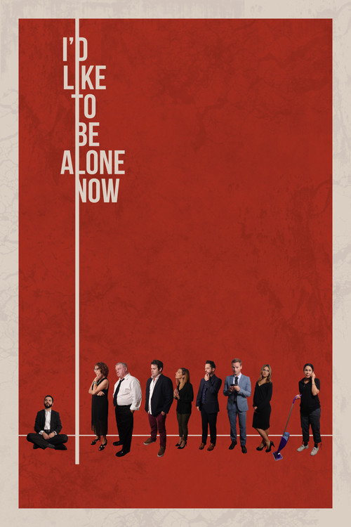 Movie poster for I'd Like to Be Alone Now (2019)