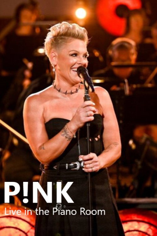Movie poster for P!NK: Live in the Piano Room (2023)