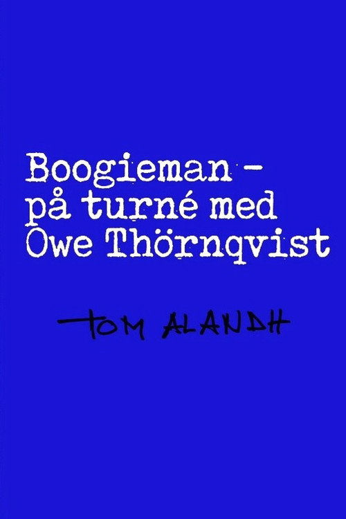 Movie poster for Boogieman - På turné med Owe Thörnqvist (2001)