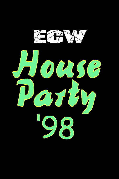 Movie poster for ECW House Party 1998 (1998)