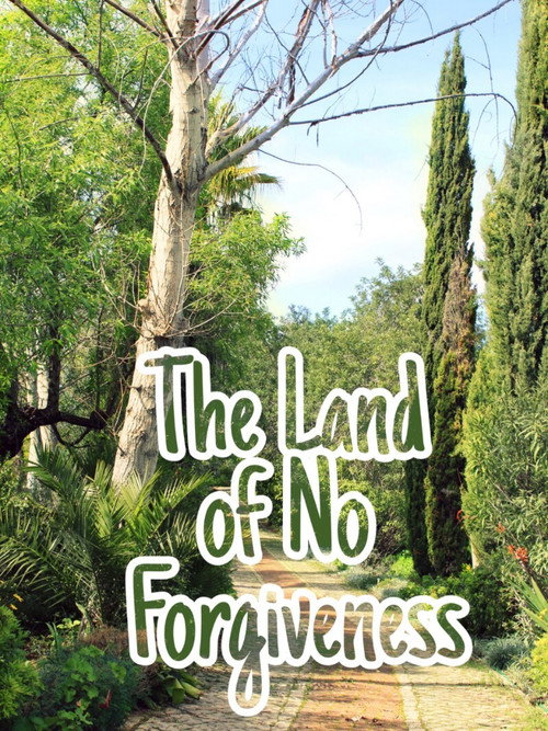Movie poster for The Land of No Forgiveness (2020)