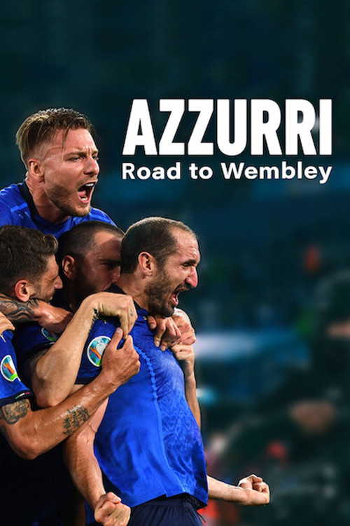 Movie poster for Azzurri: Road to Wembley (2021)