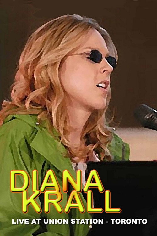 Movie poster for Diana Krall | Live at Union Station (2004)