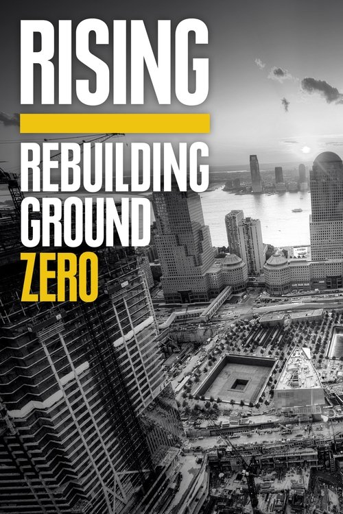 Rising: Rebuilding Ground Zero poster