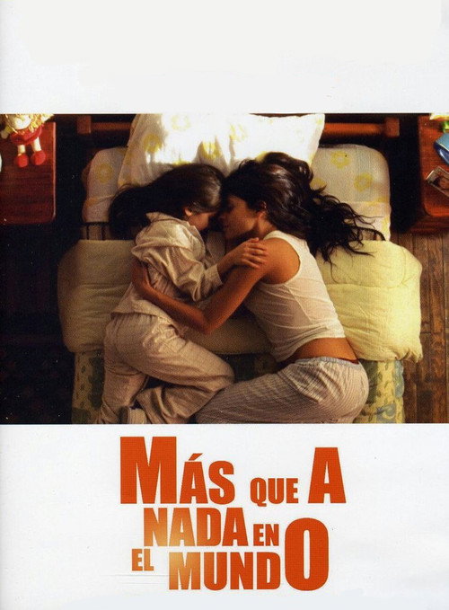 Movie poster for More Than Anything in the World (2007)