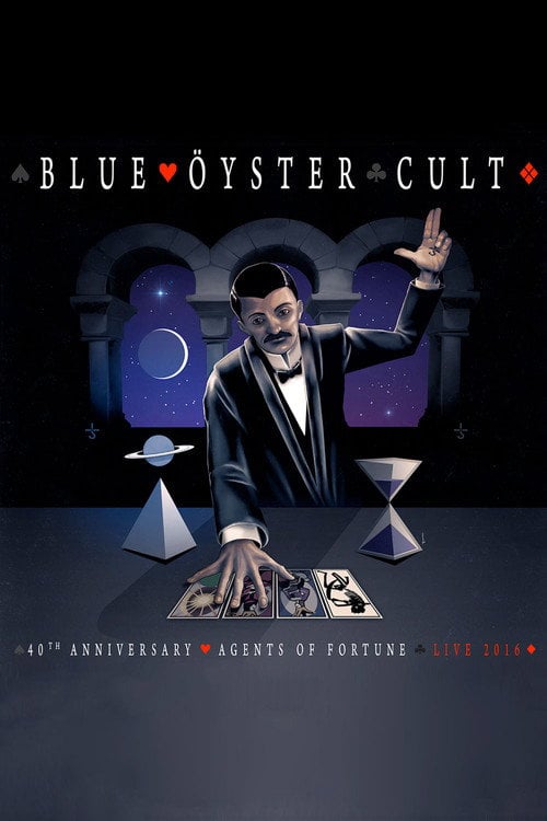 Movie poster for Blue Öyster Cult - 40th Anniversary - Agents Of Fortune - Live 2016 (2020)