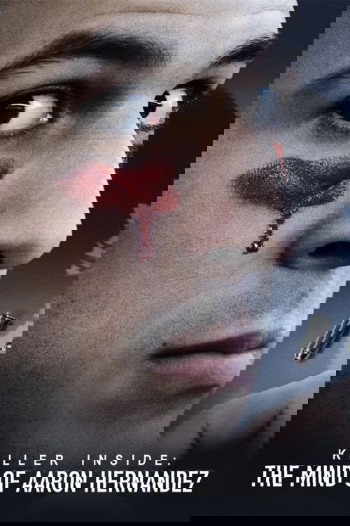 Killer Inside: The Mind of Aaron Hernandez poster