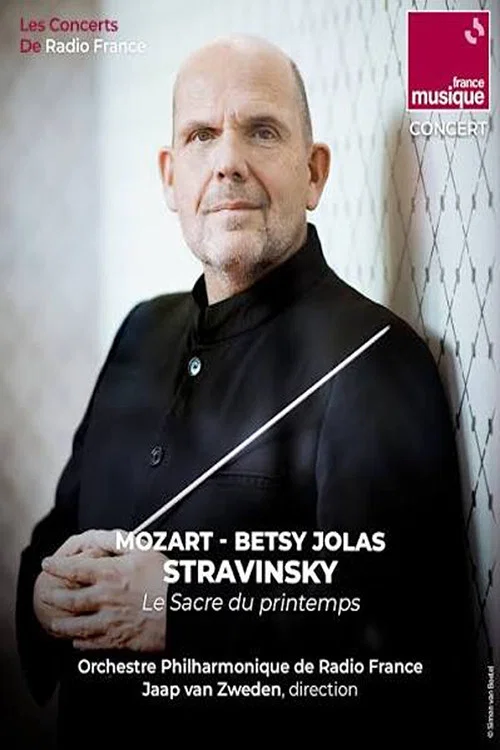 Movie poster for Jaap van Zweden dirige Mozart, Stravinsky et Betsy Jolas (2026)