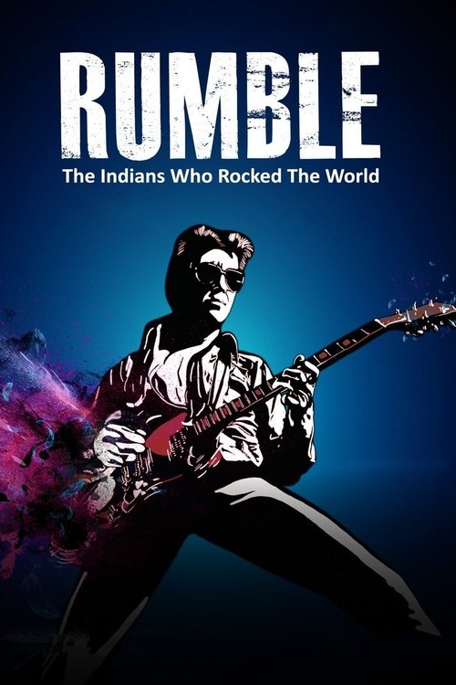 Movie poster for Rumble: The Indians Who Rocked the World (2017)