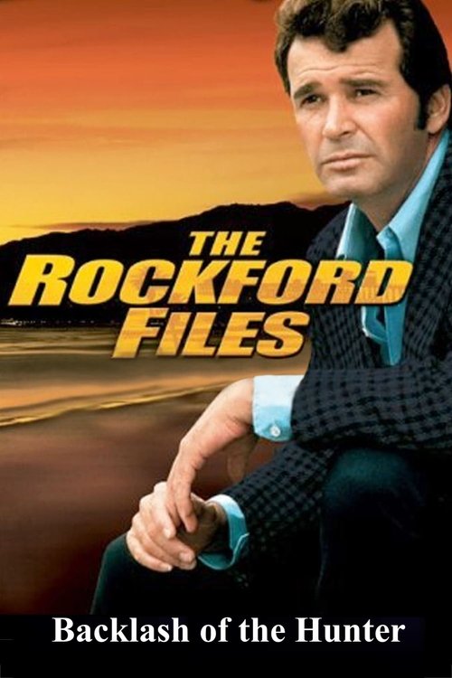 Movie poster for The Rockford Files: Backlash of the Hunter (1974)