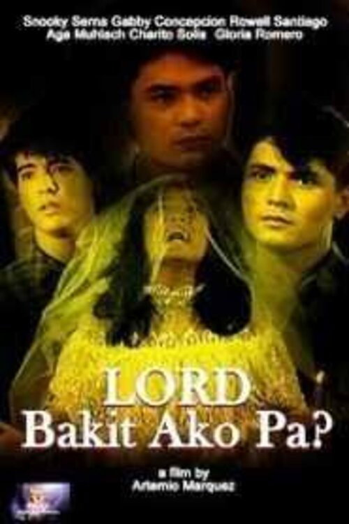 Movie poster for Lord, Bakit Ako Pa? (1988)
