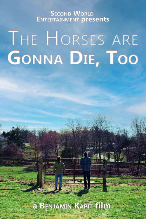 Movie poster for The Horses are Gonna Die, Too (2025)