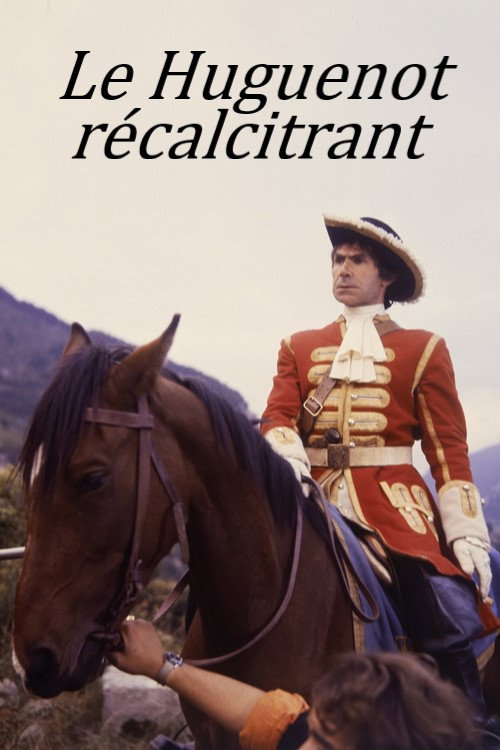 Movie poster for Le Huguenot récalcitrant (1969)