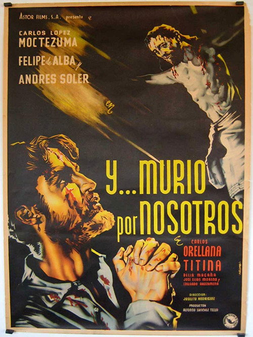 Movie poster for ¡… Y murío por nosotros! (1951)