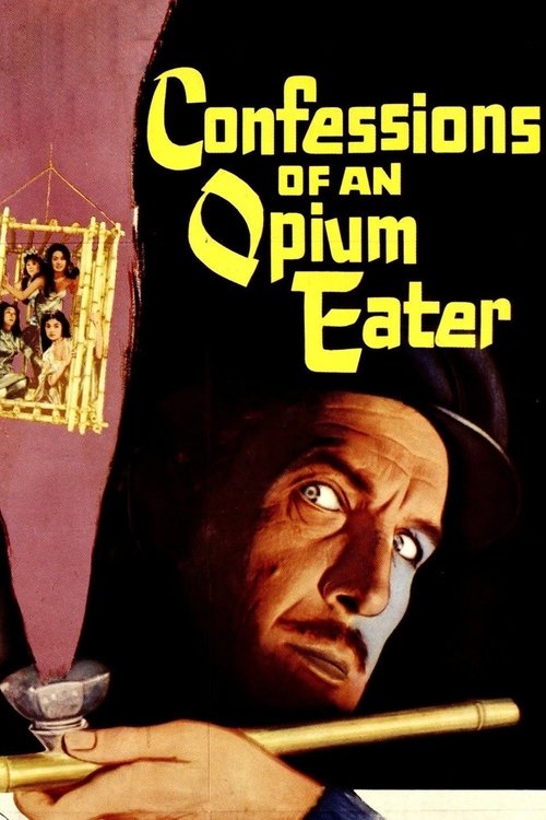 Movie poster for Confessions of an Opium Eater (1962)