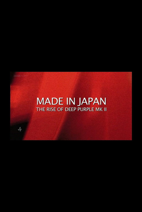 Movie poster for Made in Japan: The Rise of Deep Purple Mk II (2014)