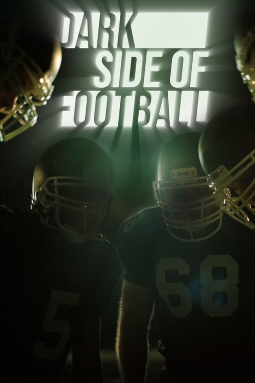 Series poster for Dark Side of Football (2021)