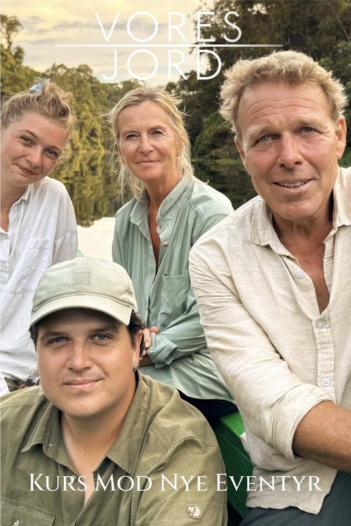Vores jord - kurs mod nye eventyr poster