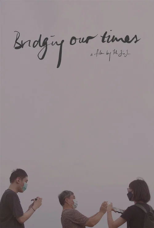 Movie poster for Bridging our times (2024)