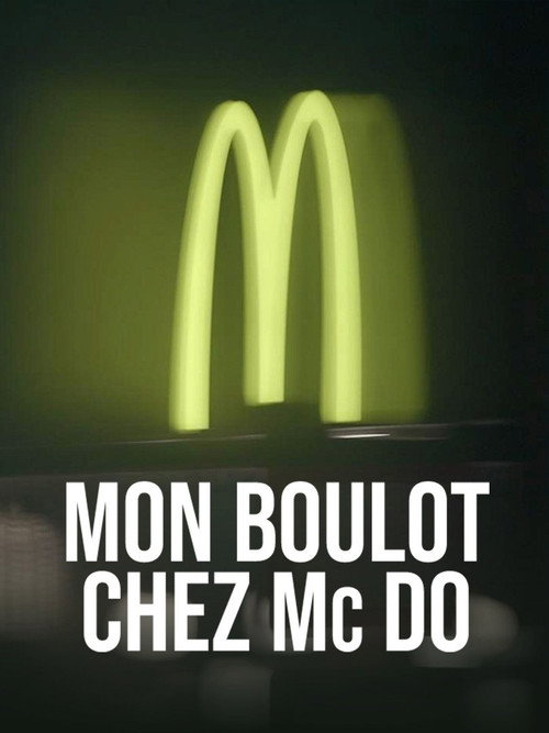 Movie poster for Mon boulot chez Mc Do (2022)