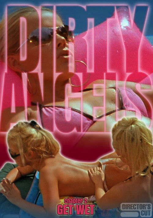 Movie poster for Dirty Angels 2: Get Wet (2019)