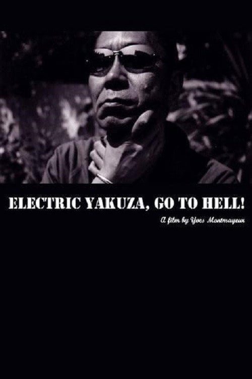 Movie poster for Electric Yakuza, Go to Hell! (2004)