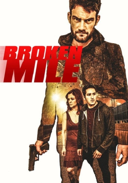 Movie poster for Broken Mile (2017)