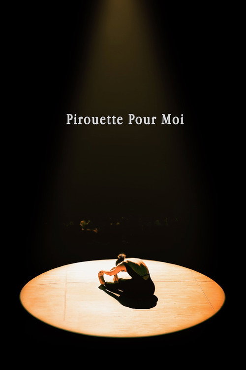 Movie poster for Pirouette Pour Moi (2023)