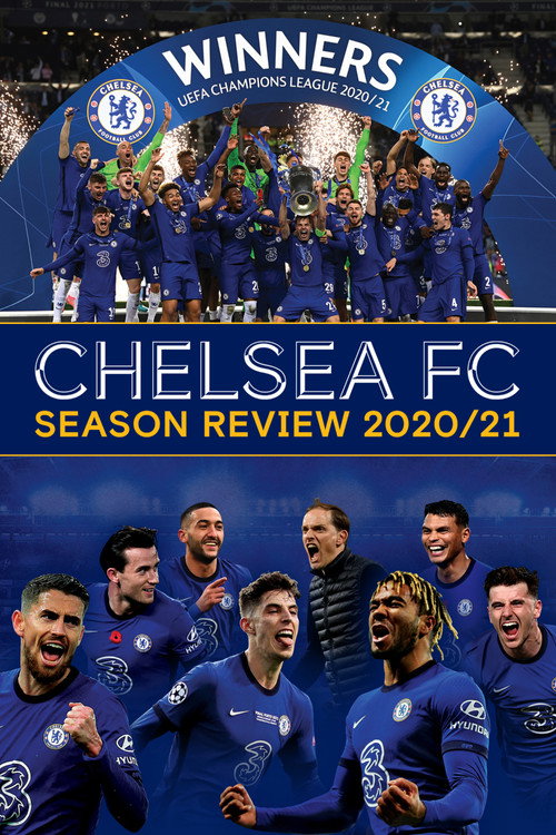 Movie poster for Chelsea FC - Season Review 2020/21 (2021)