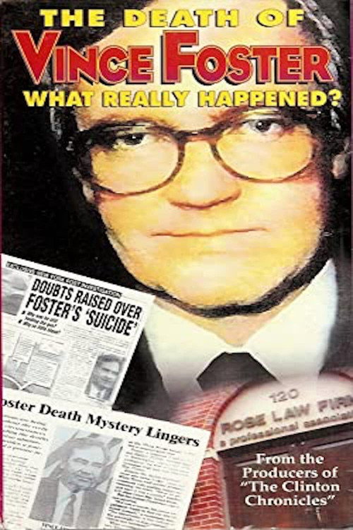 Movie poster for The Death of Vince Foster: What Really Happened? (1995)