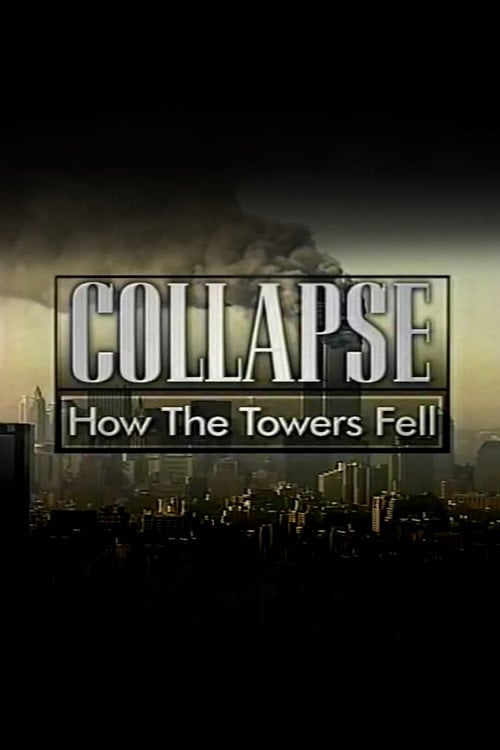 Movie poster for Collapse: How the Towers Fell (2003)
