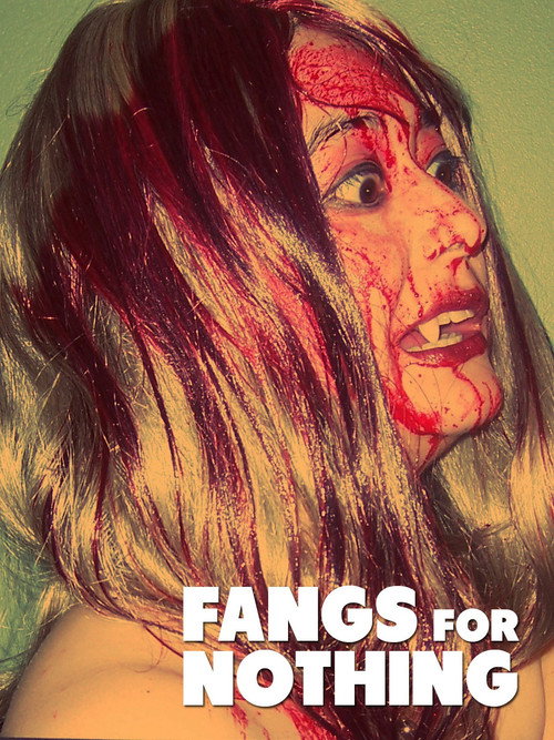Movie poster for Fangs For Nothing (2008)