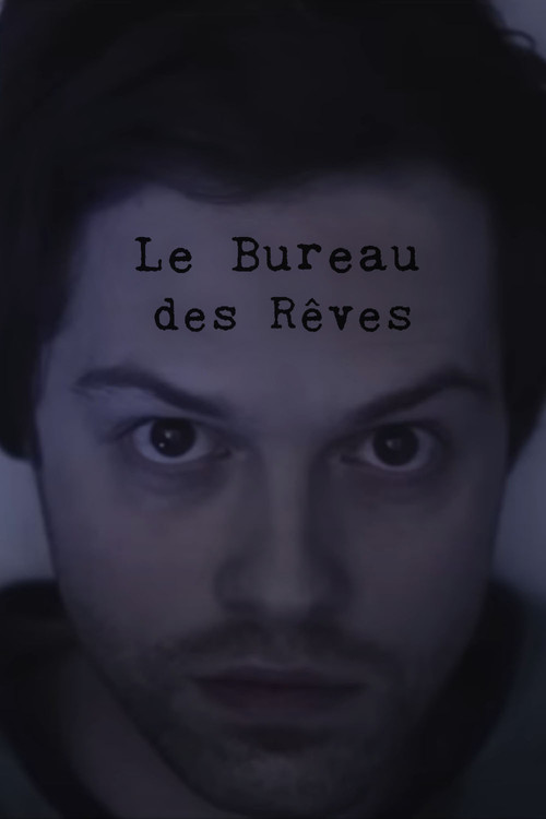 Movie poster for Le bureau des rêves (2014)