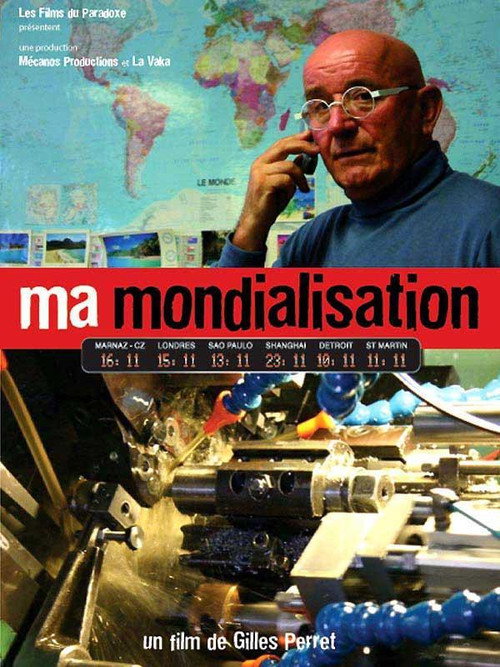 Movie poster for Ma mondialisation (2006)