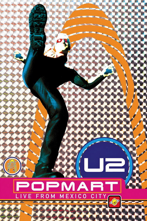 Movie poster for U2: Popmart - Live from Mexico City (1997)
