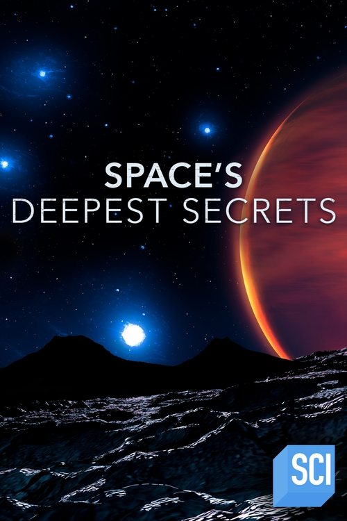 Series poster for Space's Deepest Secrets (2016)