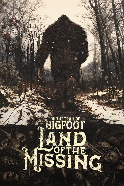 Movie poster for On the Trail of Bigfoot: Land of the Missing (2023)