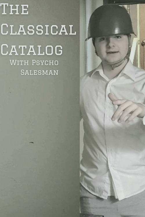 Movie poster for The Classical Catalog With Psycho Salesman (2021)