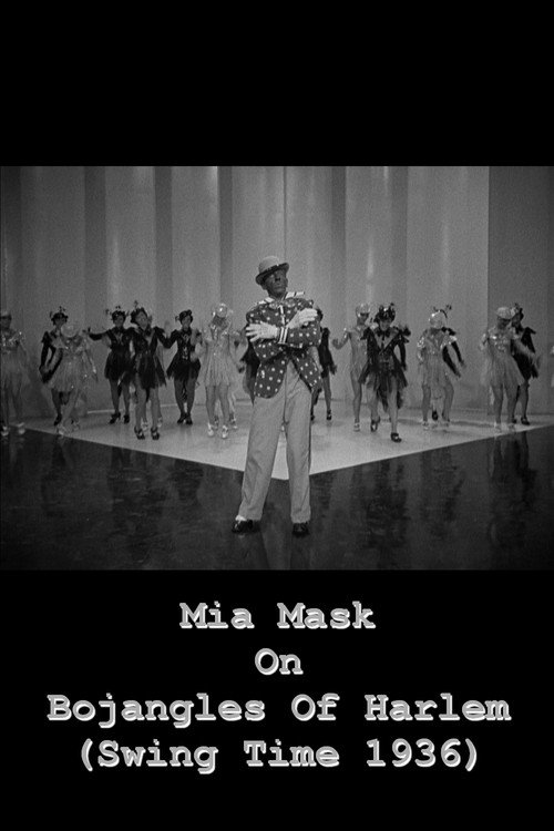 Movie poster for Mia Mask On Bojangles Of Harlem (2019)