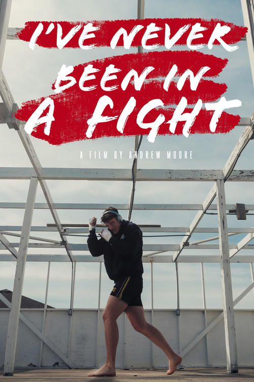Movie poster for I’ve Never Been in a Fight (2022)