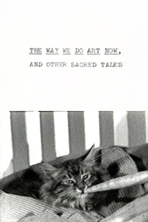Movie poster for The Way We Do Art Now and Other Sacred Tales (1973)