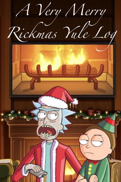 Movie poster for A Very Merry Rickmas Yule Log (2021)