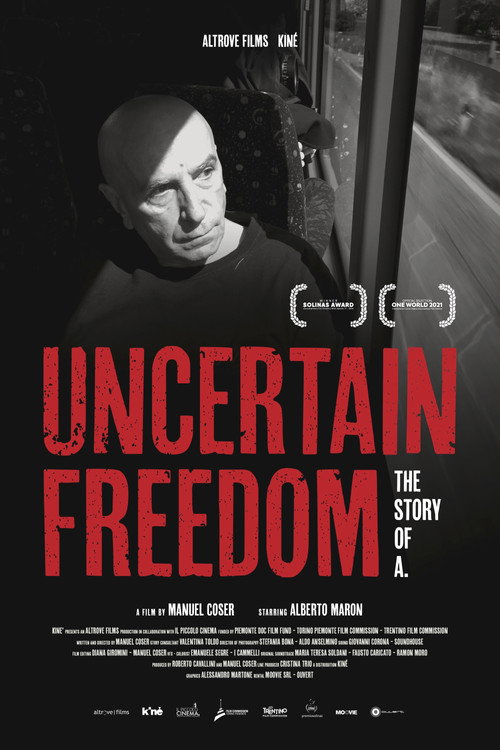 Movie poster for Uncertain freedom: the story of A. (2021)