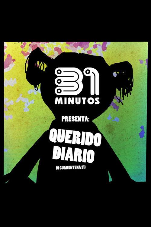 Movie poster for 31 Minutos: Querido Diario (o Cuarentena 31) (2020)