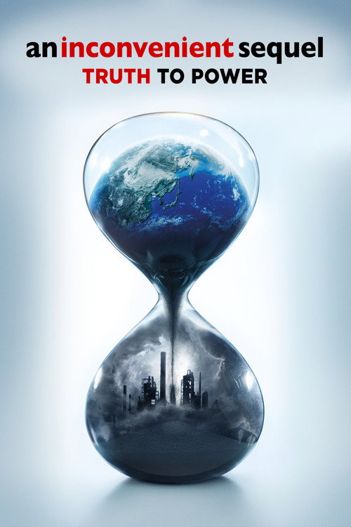 Movie poster for An Inconvenient Sequel: Truth to Power (2017)