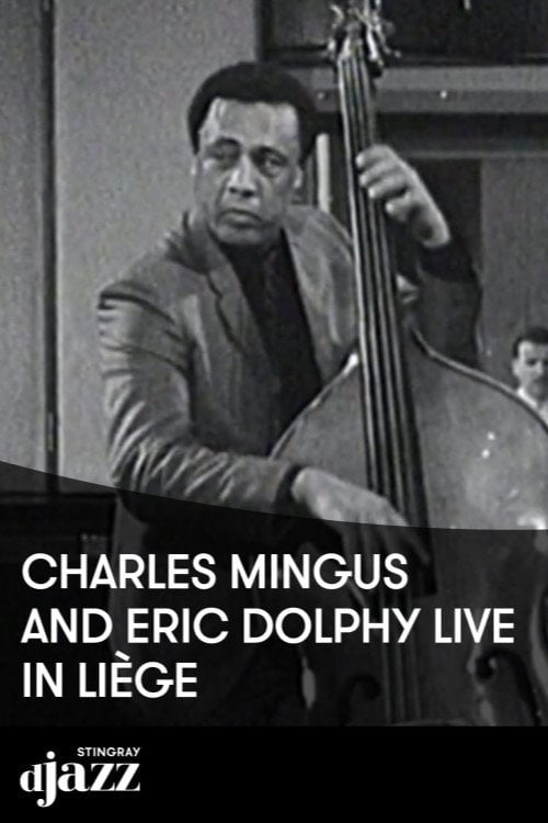 Movie poster for Jazz Legends: Charles Mingus & Eric Dolphy - 1964 (2022)