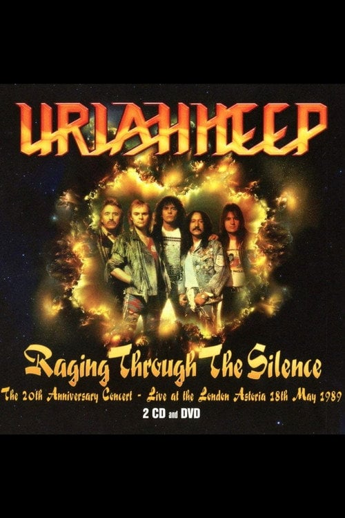 Movie poster for Uriah Heep: Raging Through The Silence (1989)