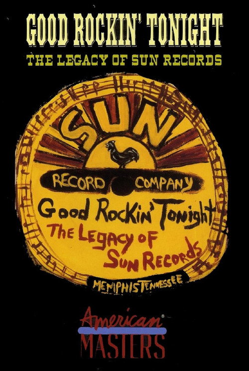 Movie poster for Good Rockin' Tonight: The Legacy of Sun Records (2001)