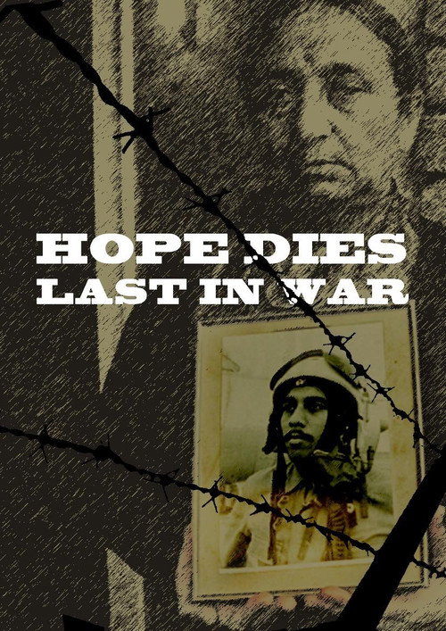 Movie poster for Hope Dies last in war (2007)