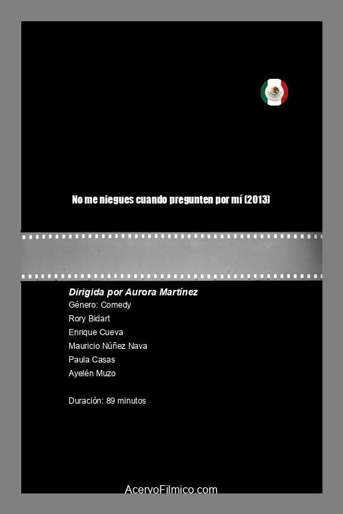 Movie poster for No me niegues cuando pregunten por mí (2013)